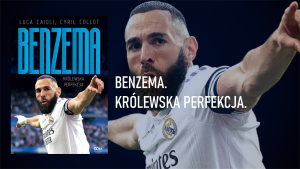 Benzema. Kr&oacute;lewska perfekcja