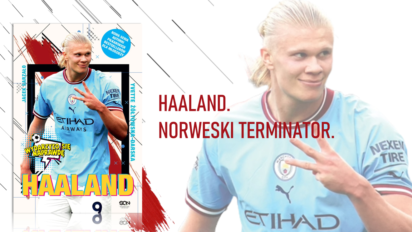 Haaland. Norweski terminator